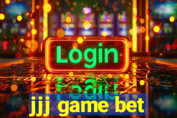 jjj game bet